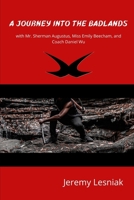 A Journey Into the Badlands: Conversations with Three Stars from the Acclaimed TV Show B096TQ3RWP Book Cover