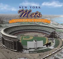 New York Mets: Yesterday  Today 1605533718 Book Cover