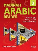 Madinah Arabic Reader   Book 3 (An Eight Part Arabic Language Course As Taught At The Islamic University, Madinah) 1872531539 Book Cover