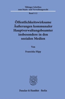 Offentlichkeitswirksame Auaerungen Kommunaler Hauptverwaltungsbeamter Insbesondere in Den Sozialen Medien (German Edition) 3428191862 Book Cover