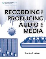 Recording and Producing Audio for Media 1435460650 Book Cover