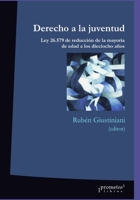Derecho a la juventud: Ley 26.579 de reducción de la mayoría de edad a los dieciocho años (INCLUSION EN LA NIÑEZ - EDUCACION, TRASTORNOS Y ADAPTACION.) B099JGFRPV Book Cover