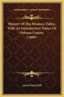 History Of The Missisco Valley, With An Introductory Notice Of Orleans County 1164673459 Book Cover
