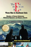 Three Men in Sea (Southeast Asia): Wonders of Human Endeavour, Historical Mysteries and Nature's Bounty 1958176117 Book Cover