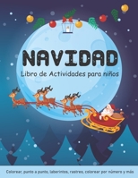 Navidad Libro de actividades para niños: De 3 años en adelante - ¡Un divertido juego de libros de trabajo para niños para aprender, veo, veo, páginas B08P8QKCWH Book Cover