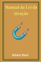 Manual da Lei da Atra??o: Prosperidade ao Alcance de Todos B0915N25L4 Book Cover