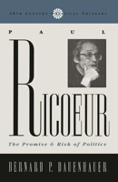 Paul Ricoeur: The Promise and Risk of Politics 084769237X Book Cover