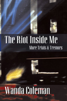 The Riot Inside Me: More Trials & Tremors 1574232002 Book Cover