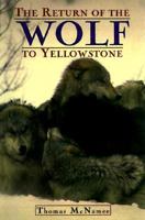 The Return of the Wolf to Yellowstone 0805057927 Book Cover