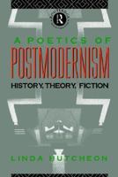 A Poetics of Postmodernism 0415007062 Book Cover