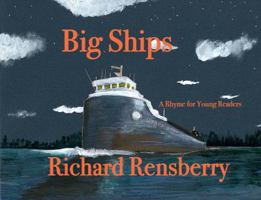 Big Ships: A Rhyme for Young Readers 1940736390 Book Cover