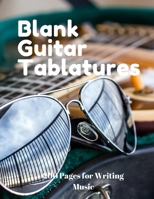Blank Guitar Tablatures: 200 Pages of Guitar Tabs with Six 6-line Staves and 7 blank Chord diagrams per page. Write Your Own Music. Music Composition ... Music Journal, Blank Guitar Tabs) 1672753422 Book Cover