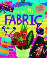 Fun With Fabric 147770180X Book Cover