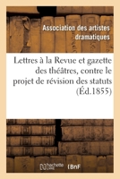 Lettres à M. le directeur de la Revue et gazette des théâtres 2329019009 Book Cover
