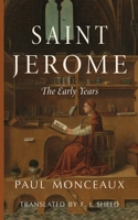 Saint Jerome: The Early Years 1685953492 Book Cover