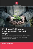 Ecologia Política na Literatura do Delta do Níger 6205711257 Book Cover