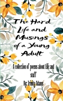 The Hard Life and Musings of a Young Adult 936954268X Book Cover