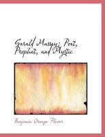 Gerald Massey: Poet, Prophet, and Mystic 116259487X Book Cover