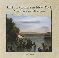 Early Explorers in New York: Native Americans and Europeans 0823984028 Book Cover