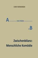 Zwischenbilanz: Menschliche Kom�die 151696490X Book Cover