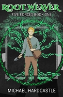 Root Weaver (Five Forces) B0GCHQ5X1J Book Cover