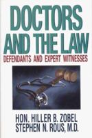 Doctors and the Law: Defendants and Expert Witnesses 039303450X Book Cover