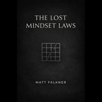 The Lost Mindset Laws B0GS36C6LG Book Cover