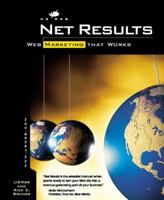 Net Results: Web Marketing that Works 1568304145 Book Cover