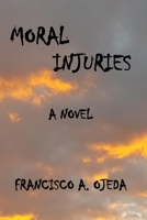 Moral Injuries B09HFS5M5S Book Cover