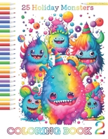 25 Holiday Monsters: Coloring book B0C7JFYSTT Book Cover