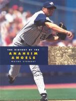 The History of the Anaheim Angels (Baseball (Mankato, Minn.).) 1583411984 Book Cover