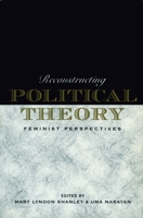 Reconstructing Political Theory: Feminist Perspectives 0271017252 Book Cover