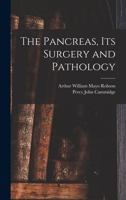 The Pancreas, Its Surgery and Pathology 1019142103 Book Cover