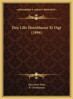 Den Lille Hornblaeser Et Digt (1894) 1160860114 Book Cover