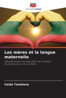 Les mères et la langue maternelle (French Edition) 6208999464 Book Cover