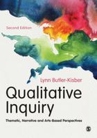 Qualitative Inquiry: Thematic, Narrative and Arts-Based Perspectives 1412948207 Book Cover