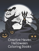 Creative Haven Halloween Coloring Books: 40 Unique Designs Jack-o-Lanterns, Witches, Haunted Houses, and many More B08NL6T4R3 Book Cover