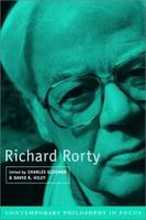 Richard Rorty (Contemporary Philosophy in Focus) 0521804892 Book Cover