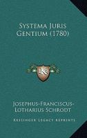 Systema Juris Gentium... 1166324028 Book Cover