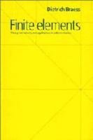 Finite Elements: Theory, Fast Solvers, and Applications in Solid Mechanics 0521588340 Book Cover