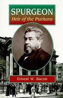 Spurgeon Heir Of The Puritans 1930367546 Book Cover
