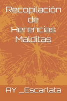 Recopilación de Herencias Malditas (Spanish Edition) B0GPKJM3MT Book Cover