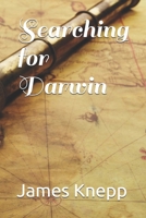Searching for Darwin 1091715920 Book Cover