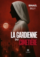 La gardienne du cimetière (French Edition) B0FL919XXQ Book Cover