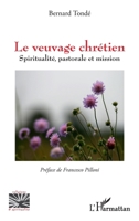 Le veuvage chrétien: Spiritualité, pastorale et mission (Religions Et Spiritualité) (French Edition) 234322322X Book Cover
