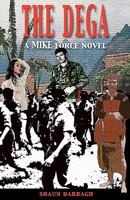 The Dega: A MIKE Force Novel 1555716954 Book Cover