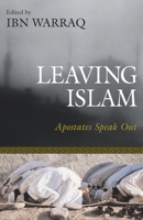Leaving Islam: Apostates Speak Out 1591020689 Book Cover