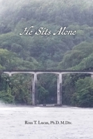 He Sits Alone 1716958245 Book Cover