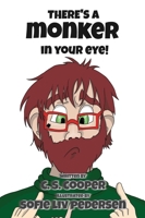 There's a Monker in your eye 0645175439 Book Cover