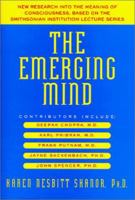 The Emerging Mind: New Discoveries in Consciousness 158063057X Book Cover
